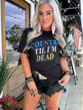 4433 Country Til I'm Dead Tee